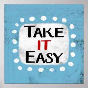 Take It Easy Poster Wall Art