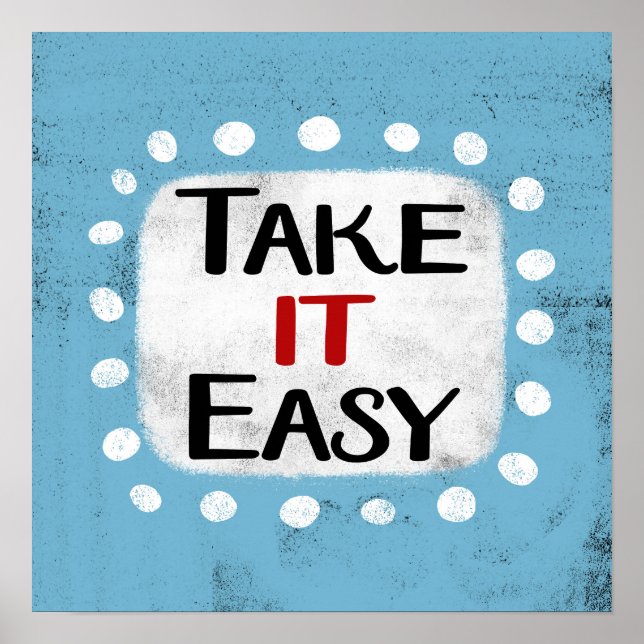 Take It Easy Poster Wall Art (Front)