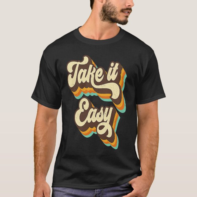 Take It Easy Retro 70s Disco Party Costume T-Shirt (Front)