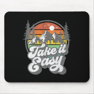 Take It Easy Retro Camping Hiking Camper Outdoor H Mouse Mat