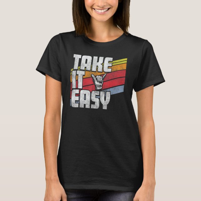 Take It Easy Retro Outdoors Camping Hiking Men Wom T-Shirt (Front)