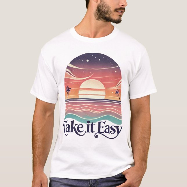 Take it easy T-Shirt (Front)