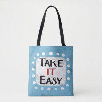 Take It Easy Tote Bag