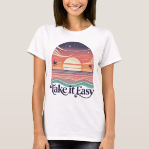 Take It Easy - Women’s Basic T-shirt