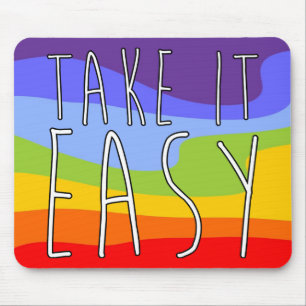 TAKE IT EASY + your background Mouse Mat