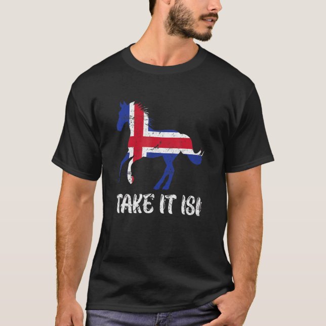 Take It Isi Icelandic Horse T-Shirt (Front)