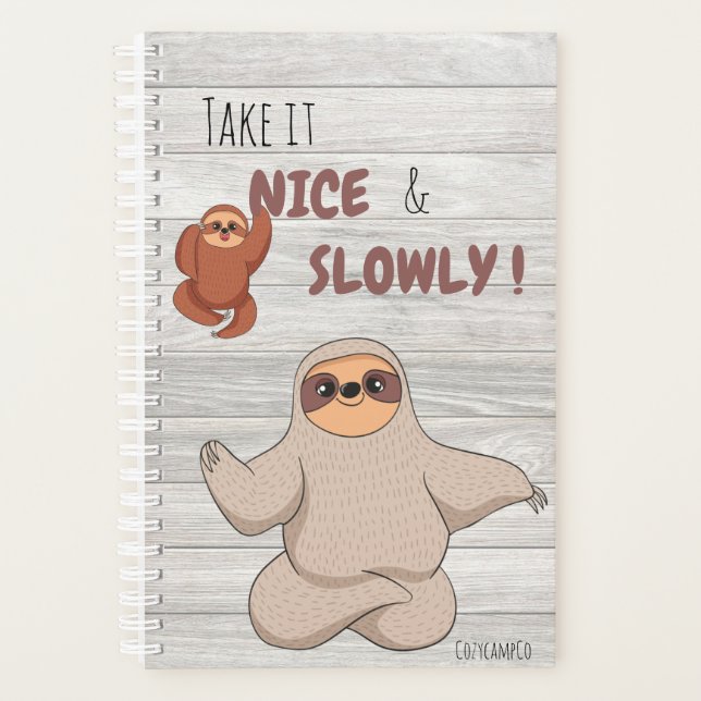 Take it NICE & SLOWLY! - Sloth Planner (Front)