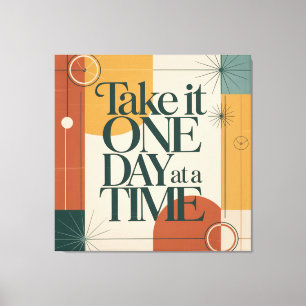 Take It One Day At A Time Canvas Print