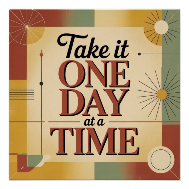 Take It One Day At A Time Poster (Front)