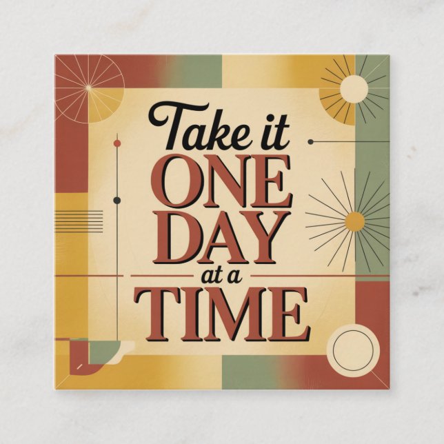 Take It One Day At A Time Square Business Card (Front)