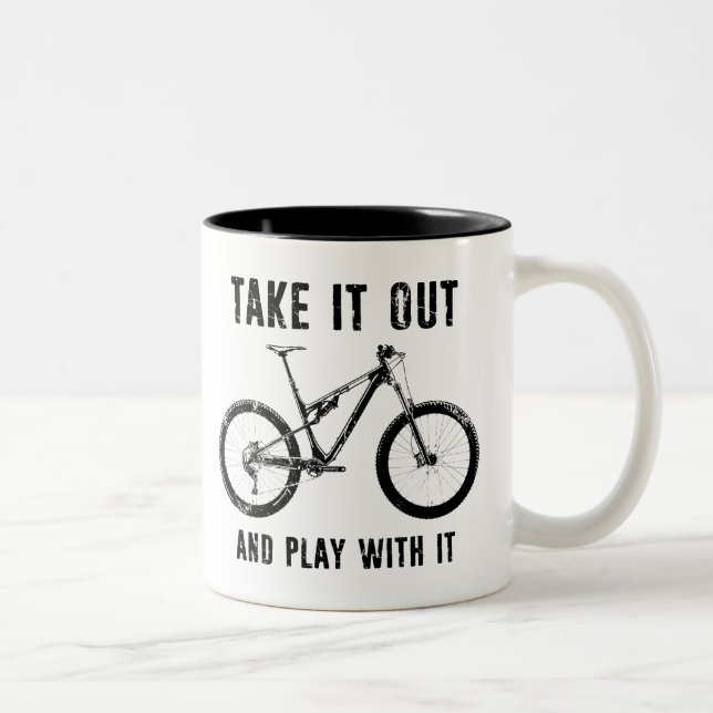 Take It Out And Play With It Mountain Bike Two-Tone Coffee Mug (Right)