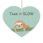 Take it SLOW