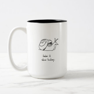 Take it slow Two-Tone coffee mug