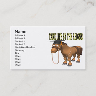 Take Life By The Reigns Business Card