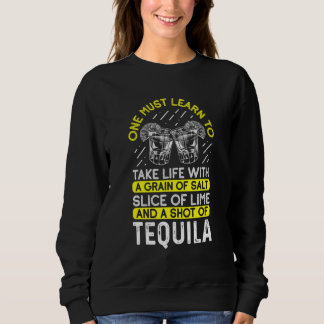 Take Life With A Grain Of Salt Slice Of Lime And A Sweatshirt
