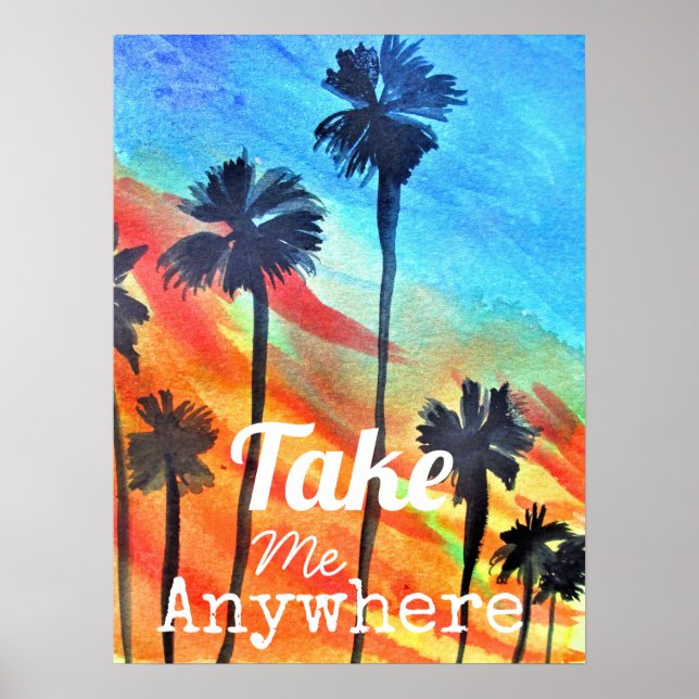 Take me anywhere sunset travel quote poster (Front)