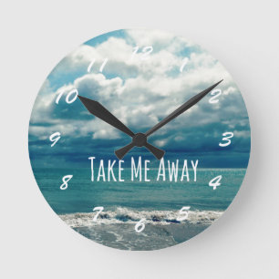 Take Me Away Beach Quote Round Clock