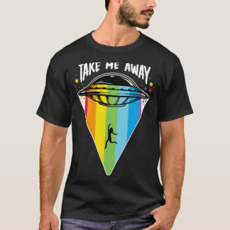 Take Me Away T-Shirt