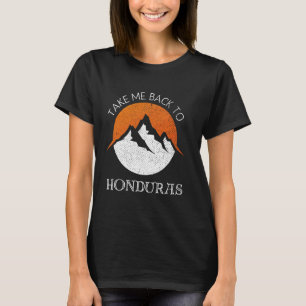Take Me Back To Honduras Vintage Honduras Vacation T-Shirt