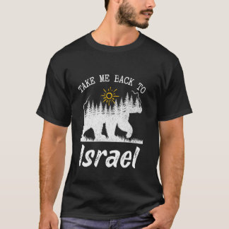 Take Me Back To Israel Vintage Israel Vacation T-Shirt