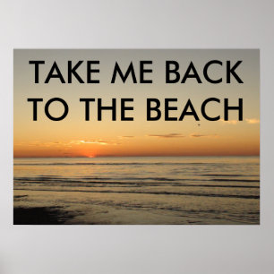 TAKE ME BACK TO THE BEACH POSTER