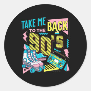 Take Me Ck To The 90s Retro Vintage Halloween Cost Classic Round Sticker