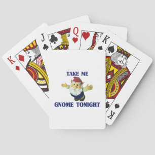 Take Me Gnome Tonight Playing Cards