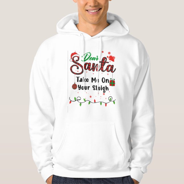 Take Me On Your Sleigh Matching Christmas Dear San Hoodie (Front)