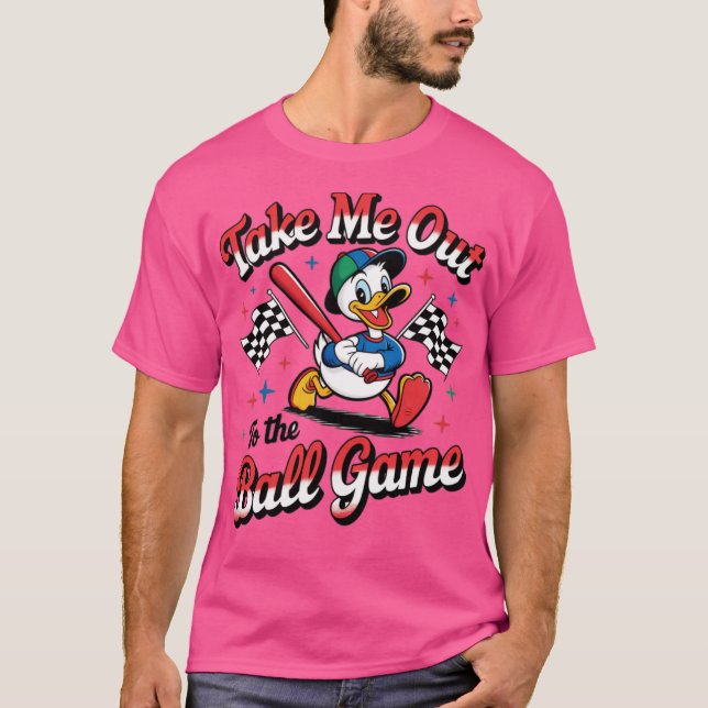 Take Me Out To The Ball Game Baseball (2) T-Shirt (Front)