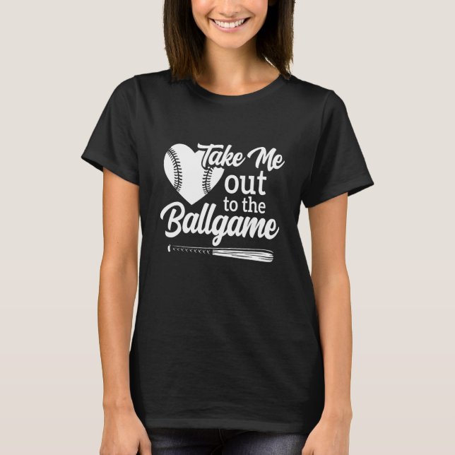 Take Me Out To The Ball Game Baseball Heart Cute M T-Shirt (Front)