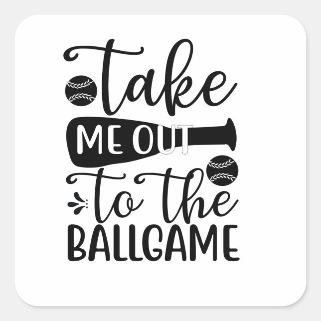 Take me out to the ballgame square sticker (Front)