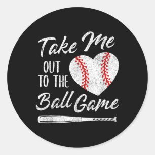 Take Me Out To The Ll Game Sell Heart Cute Mothers Classic Round Sticker