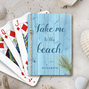 Take me to beach blue coastal rustic wood script playing cards