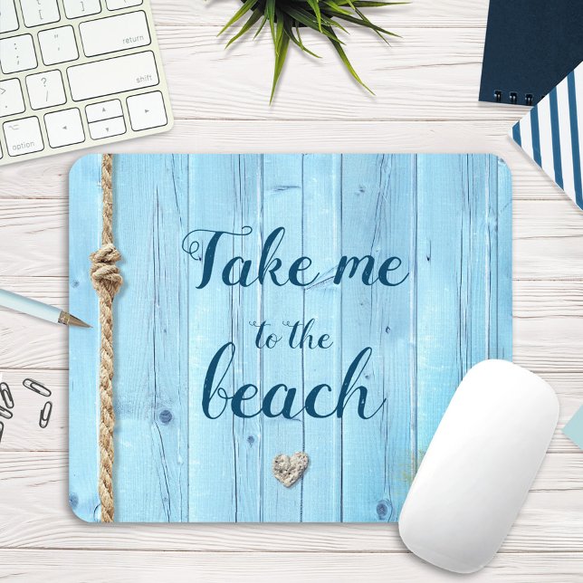 “Take me to beach” light blue coastal rustic wood Mouse Mat (Creator Uploaded)