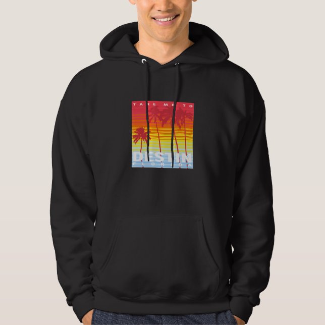 Take Me To Destin Florida Beach Vacation Souvenir Hoodie (Front)