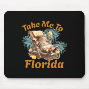 Take Me To Florida Cute Cat Beach Vacation Summer Mouse Mat