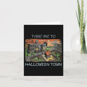 Take Me To Halloween Town Halloween Costume Card