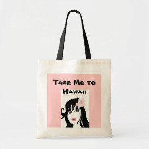Take Me to Hawaii Tote Bag