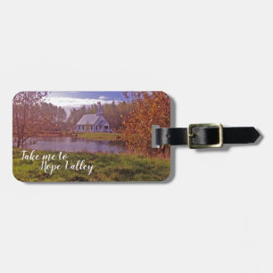 Take Me to Hope Valley WCTH Luggage Tag
