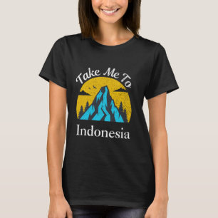 Take Me To Indonesia Vintage Indonesia Vacation T-Shirt