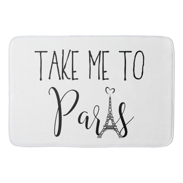 “Take Me To Paris" Bath Mat (Front)