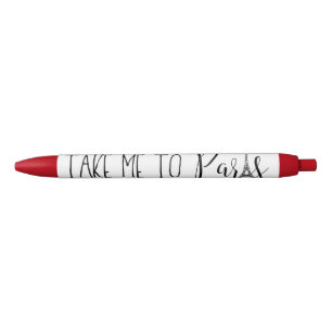 "Take Me To Paris" Black Ink Pen