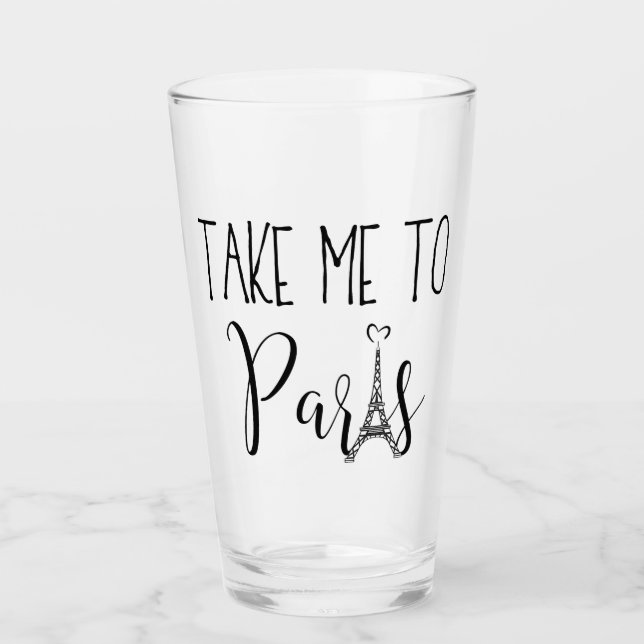 “Take Me to Paris” Glass (Front)