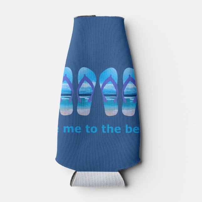 Take me to the Beach Flip Flop Beach Sandal Quote Bottle Cooler (Front)