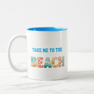 Take Me to the Beach Mug