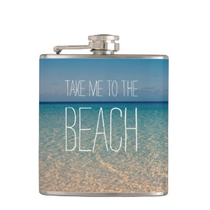 Take Me to the Beach Ocean Summer Blue Sky Sand Hip Flask