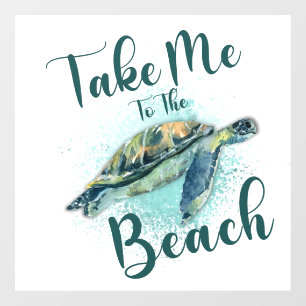 Take me to the Beach, Sea Turtle Window Cling