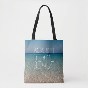 Take Me to the Beach Sea Water Blue Sky Ocean Sand Tote Bag
