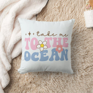Take Me to the Ocean Cushion
