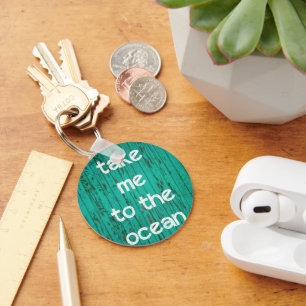 Take Me To The Ocean Key Ring